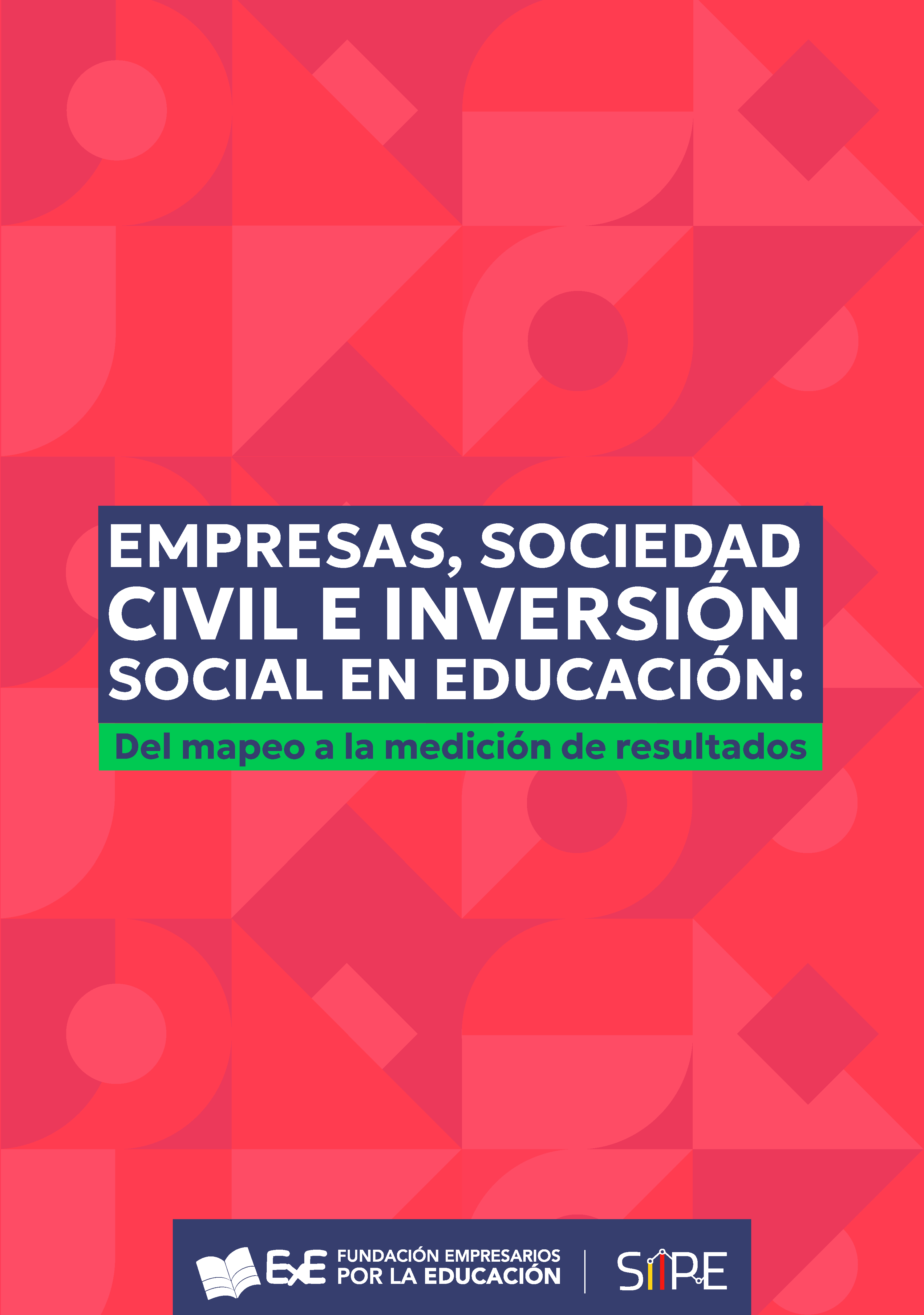 Empresas, sociedad civil e inversión social en educación: del mapeo a la medición de resultados